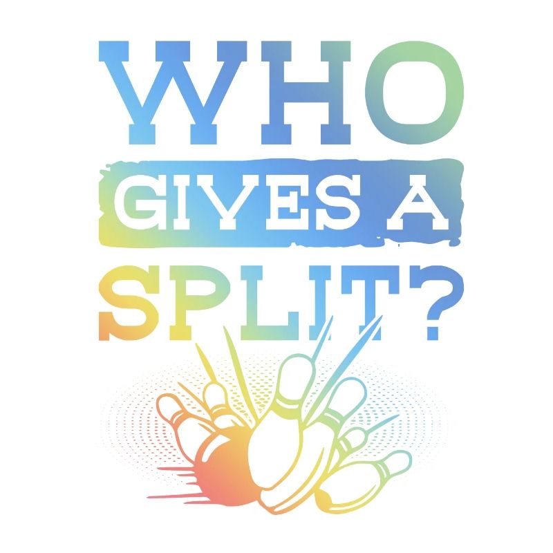 Bowling Split Spruch