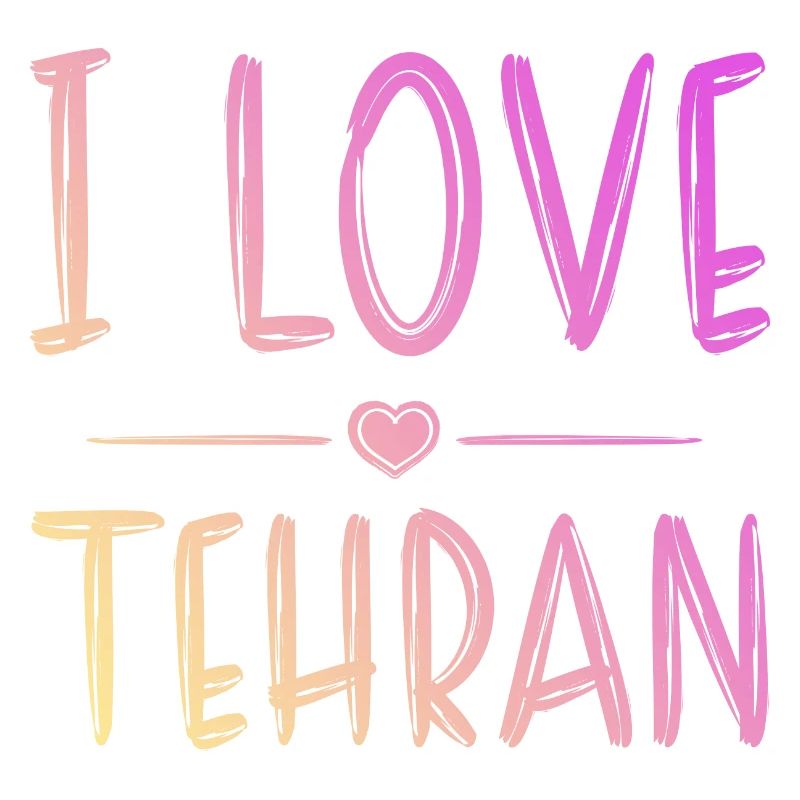 I Love Tehran