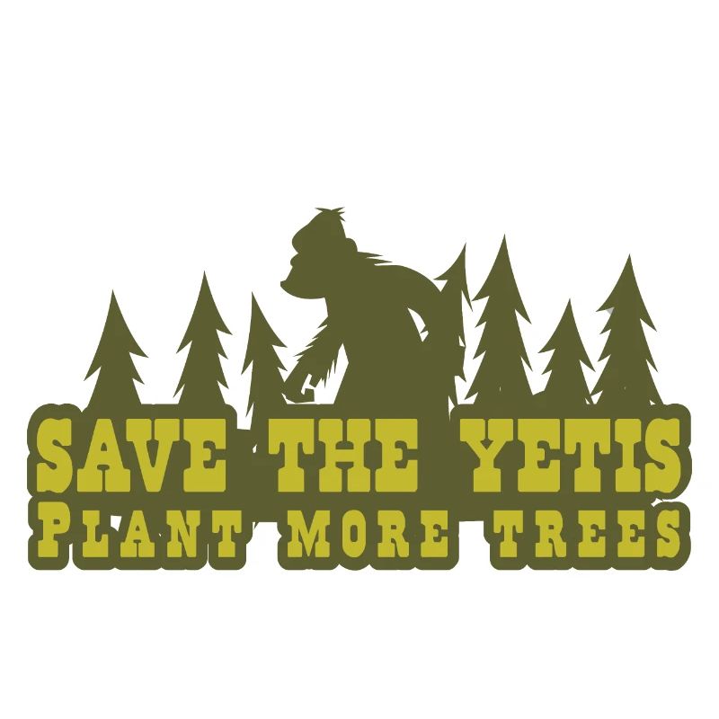 Save the Yetis, Plant more Trees Vert 2