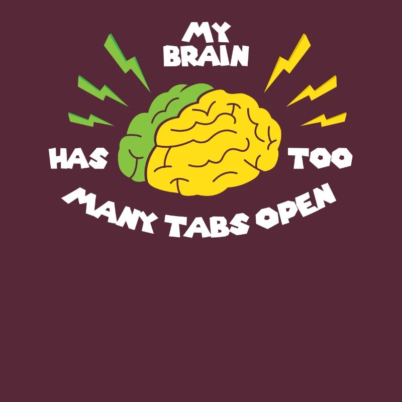 My brain has opened too many tabs