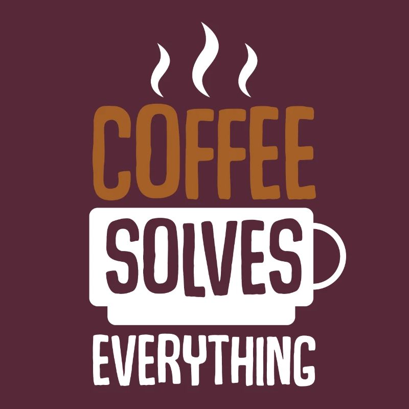 Coffee Solves Everything