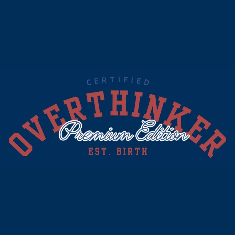 OVERTHINKER