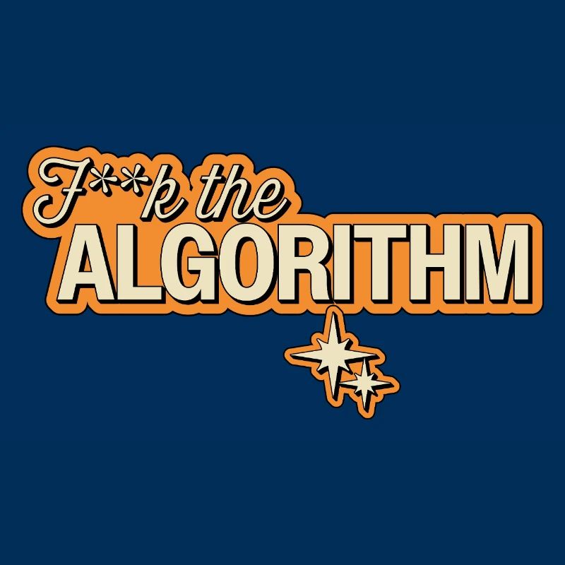 Fk the Algorithm – Digitale Rebellion