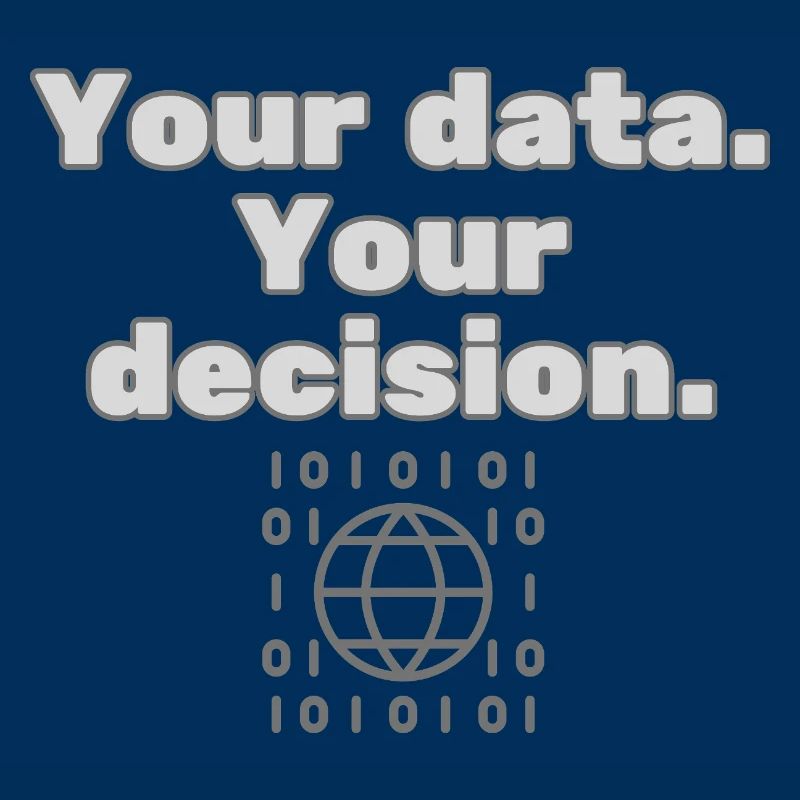 Your Data. Your Decision - Datenschutz Statement