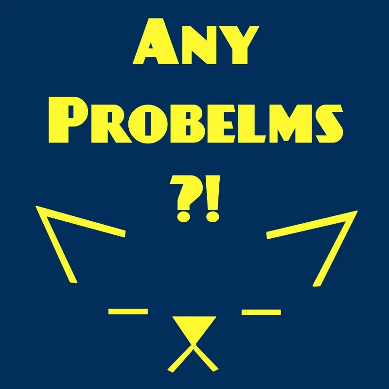 Any Problems V 1, Katzen Sprüche