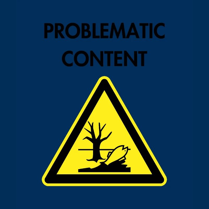 Problematic content