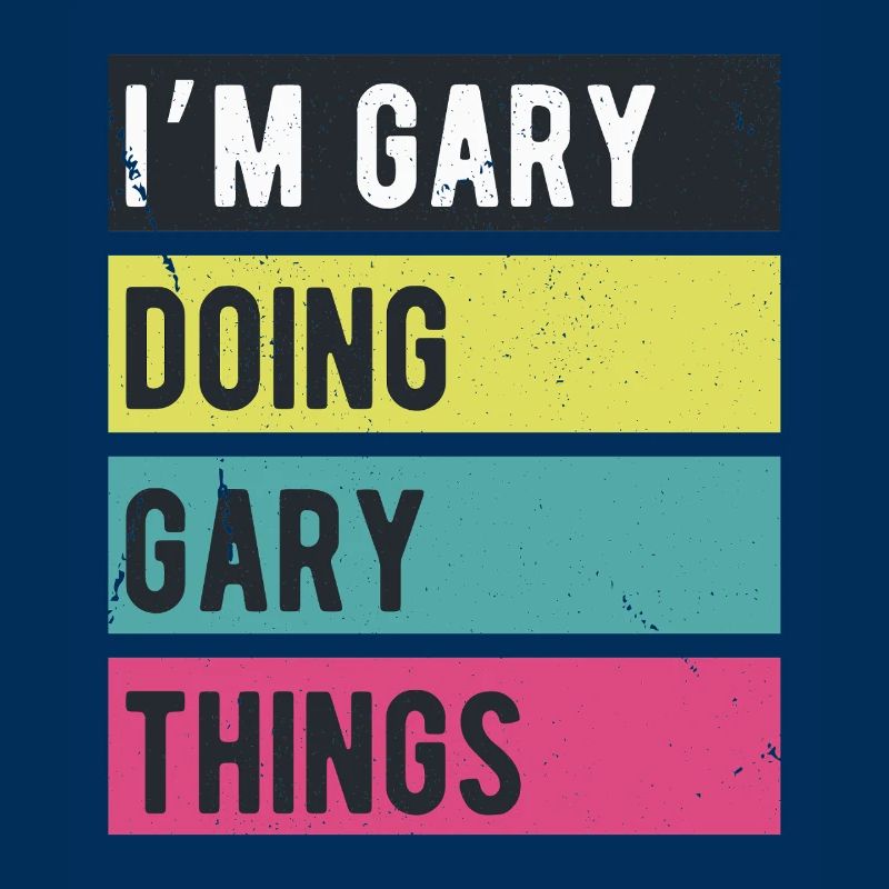 I’m Gary Doing Gary Things Retro Colors