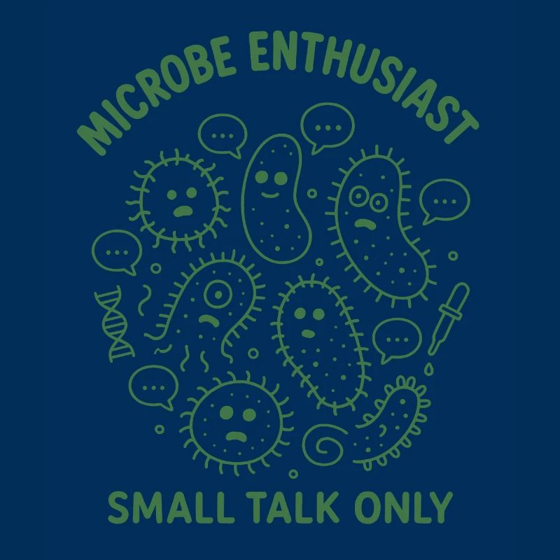 Microbe Talk Only | Microbiology Humor