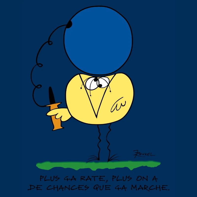 Plus ça rate, plus ça marche
