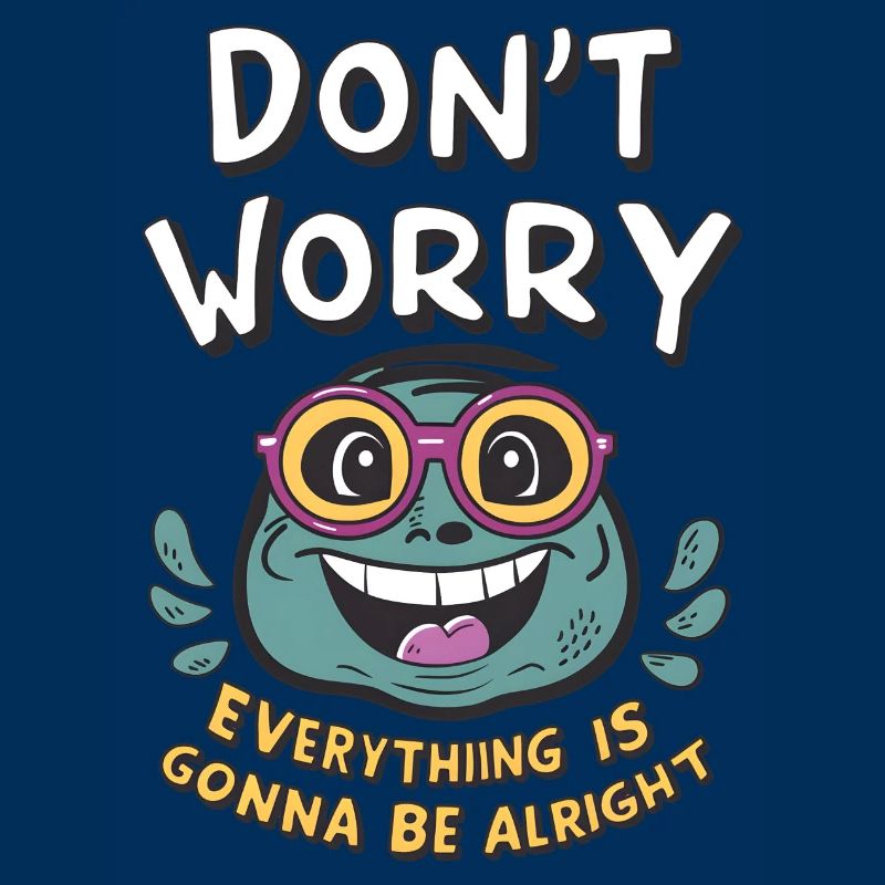 Don't worry, everything will be fine -frog-