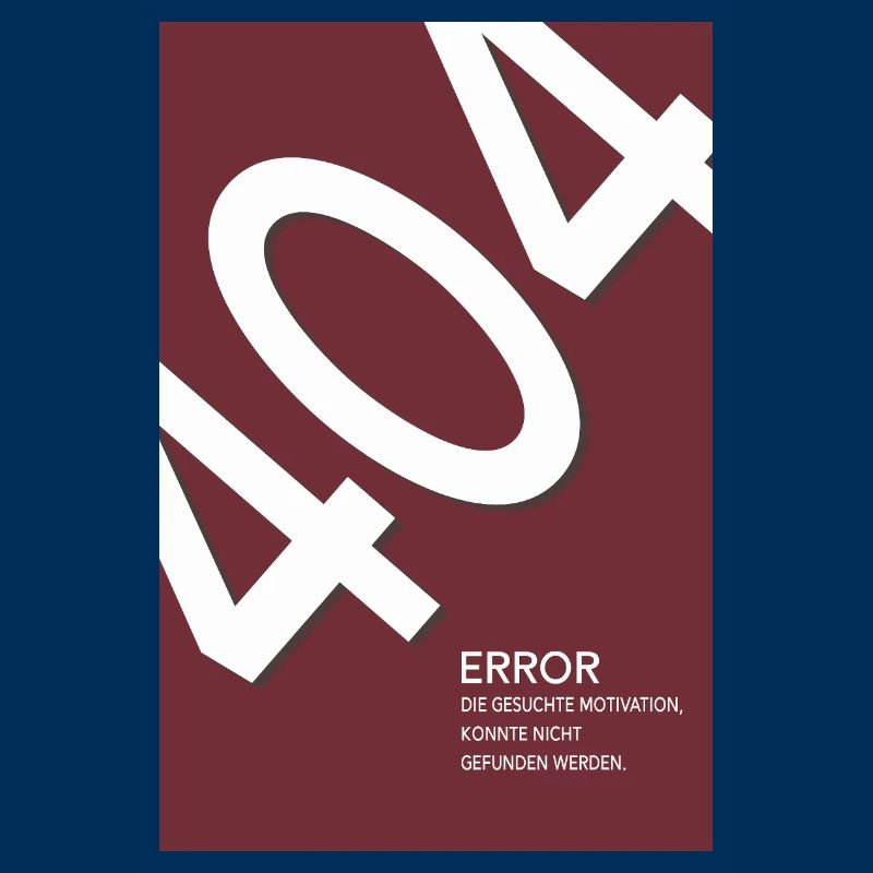 Error 404 Motivation Not Found