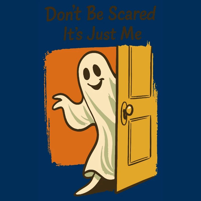 Don't Be Scared It's Just Me Ghost Halloween