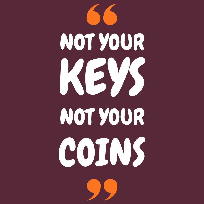 Bitcoin 2025 Security - Not Your Keys Not Your Coi