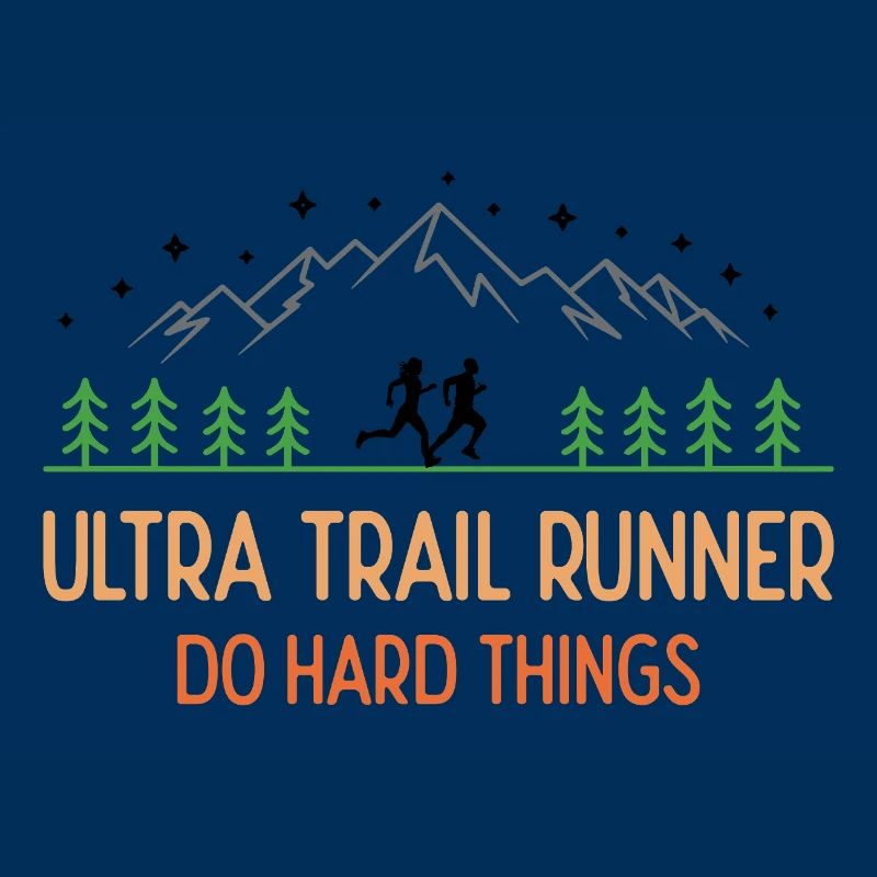 Ultra Trail Runner - Faites des choses difficiles