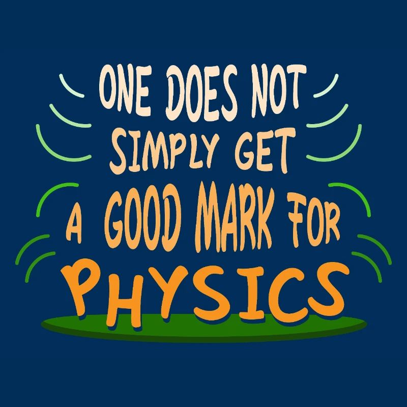 Physics Physicist Physics Student Physics Teacher