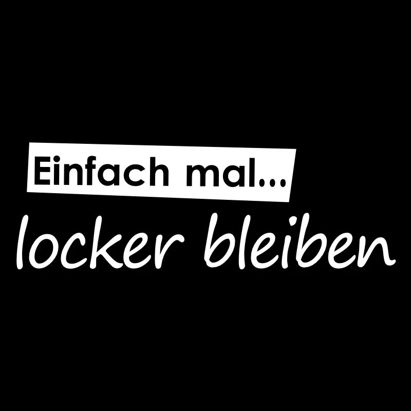 Einfach mal locker bleiben