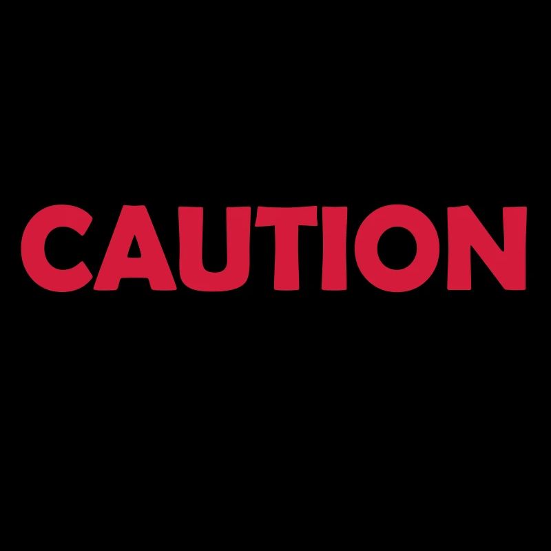 caution no filter quote