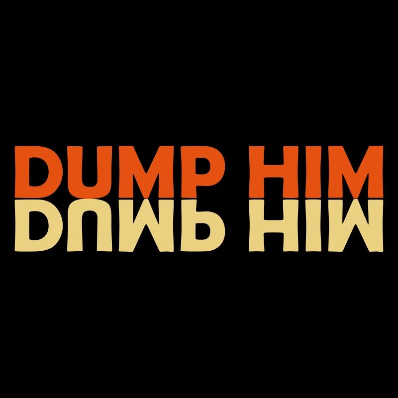 dump him Zitat Logo