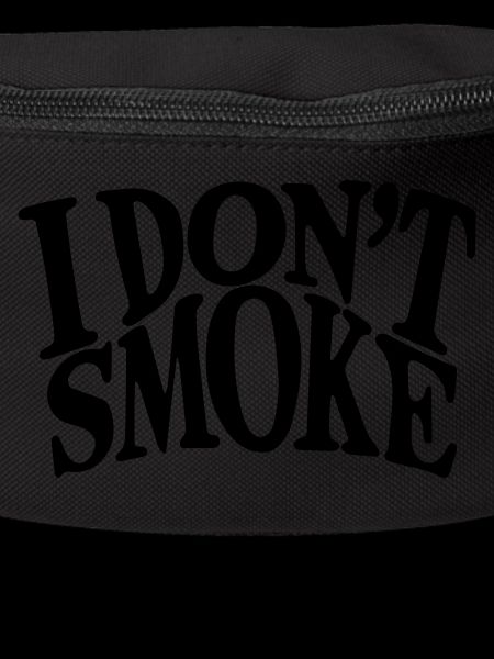I don't smoke.