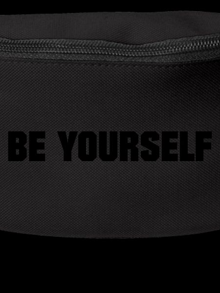 BE YOURSELF