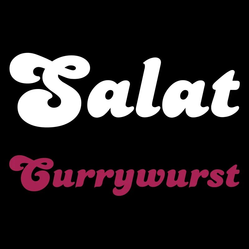 Salat ist meine Currywurst