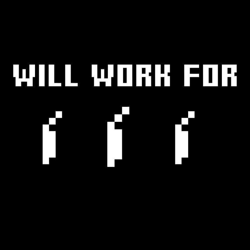 Will work for Rupees