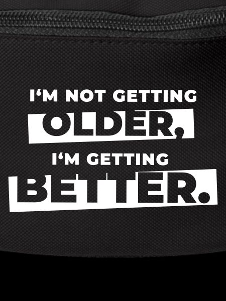 I'm getting better