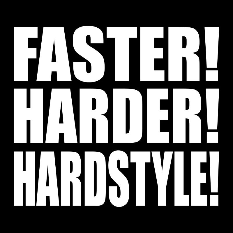 Faster Harder Hardstyle