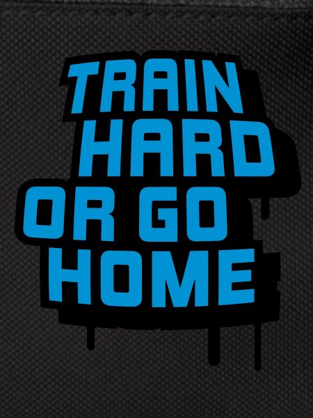 train_hard_or_go_home__f2