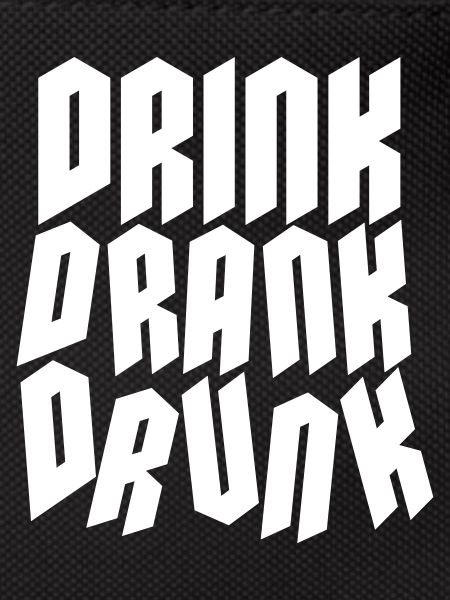 drink drank drunk quote