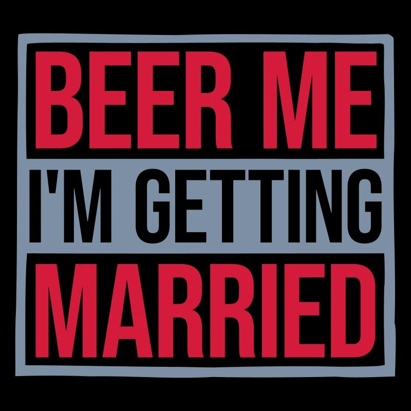 Beer Me Getting Married