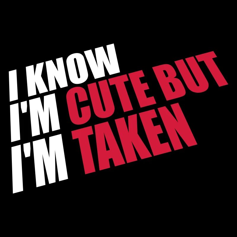 cute but taken quote