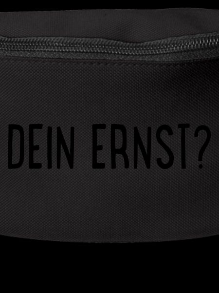 Dein Ernst?