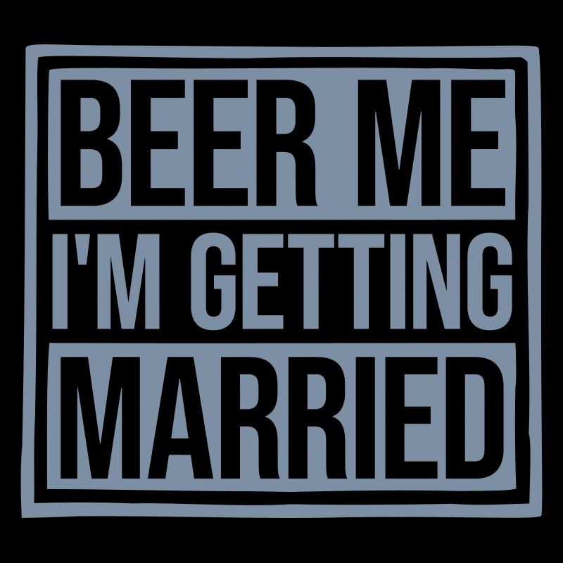 Beer Me Getting Married