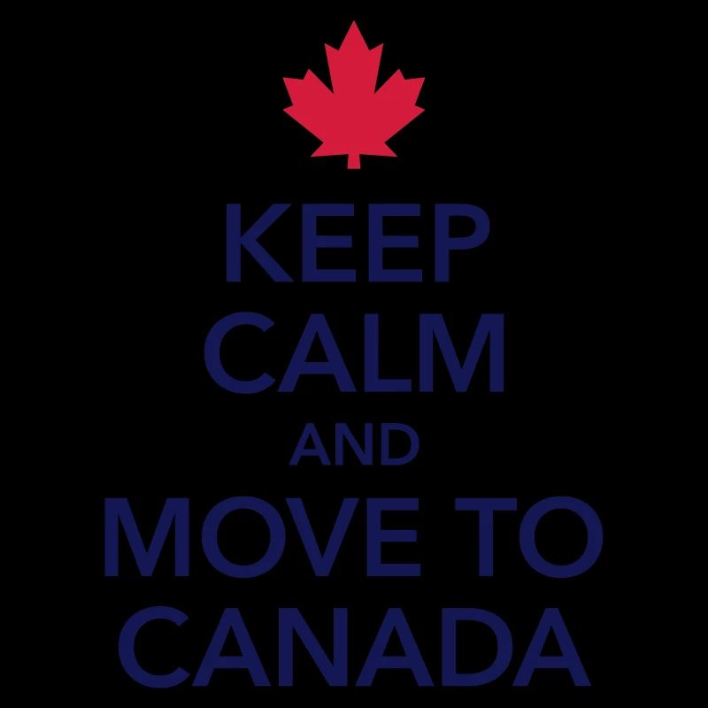 keep calm move to Canada Maple Leaf Canada America