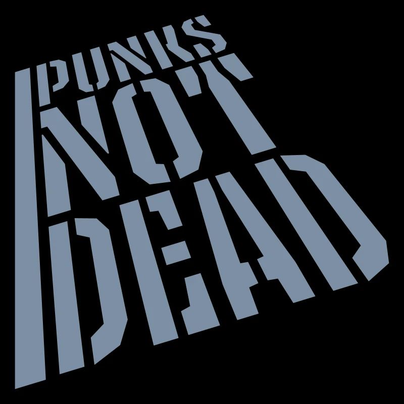 punks not dead quote