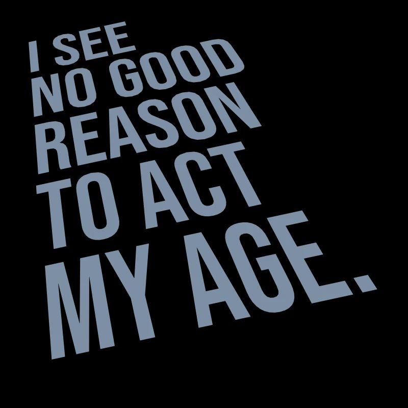 to act my age
