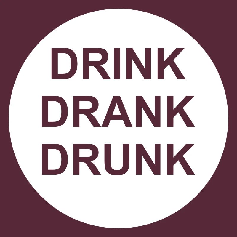 drink drank drunk quote