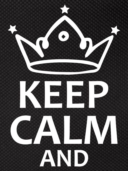 keep calm and