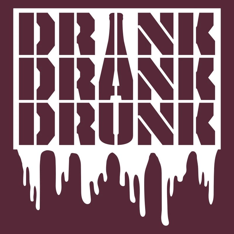 drink drank drunk quote