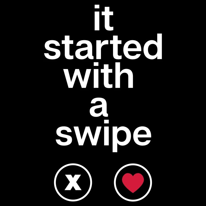 it started with a swipe