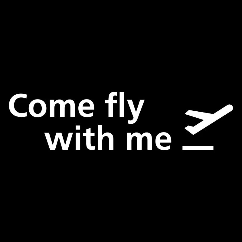 Come fly with me