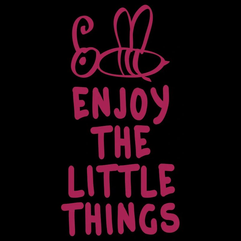 enjoy the little things 1c