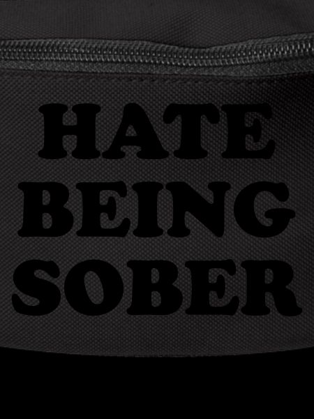 HATE BEING SOBER