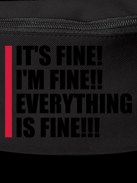 everything is fine quote