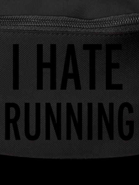 Hate Running