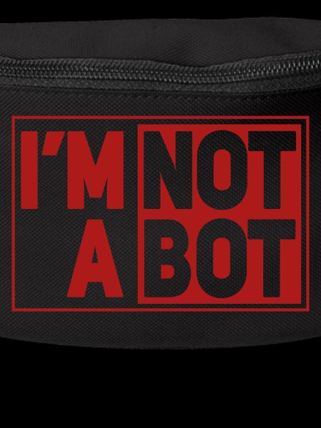 I'm Not A Bot