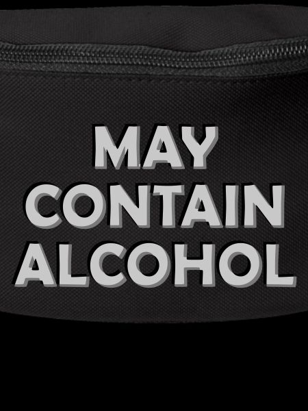 Blurry May contain alcohol