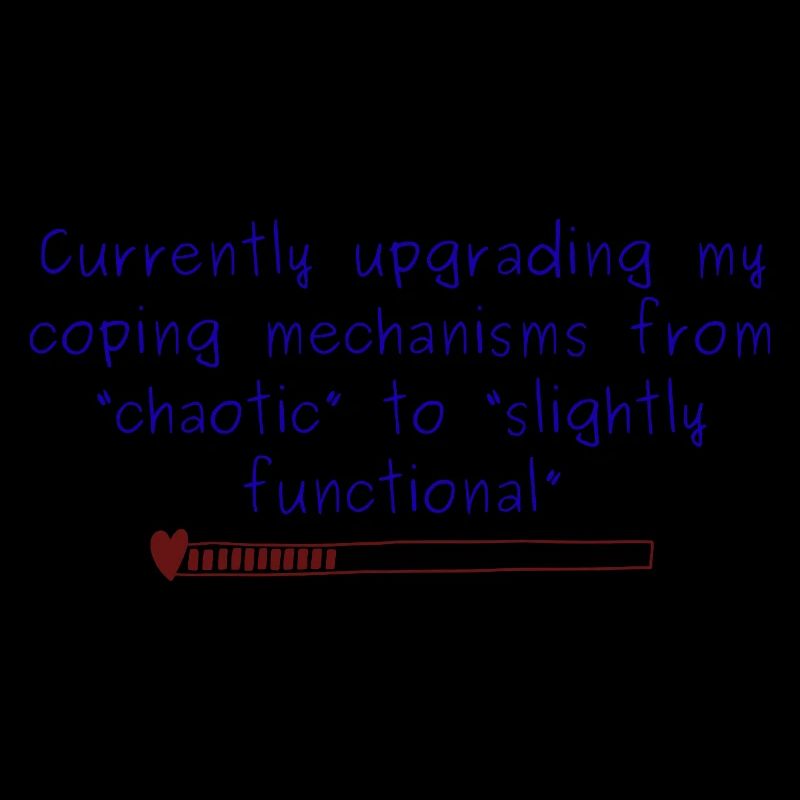 Chaotic to Slightly Functional Coping design