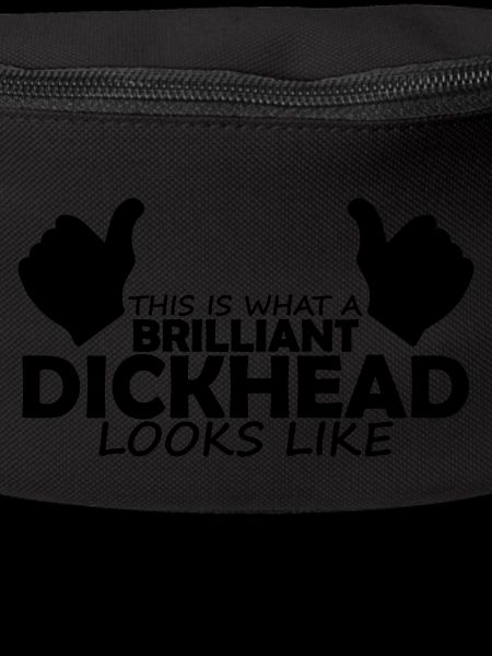 brilliant dickhead
